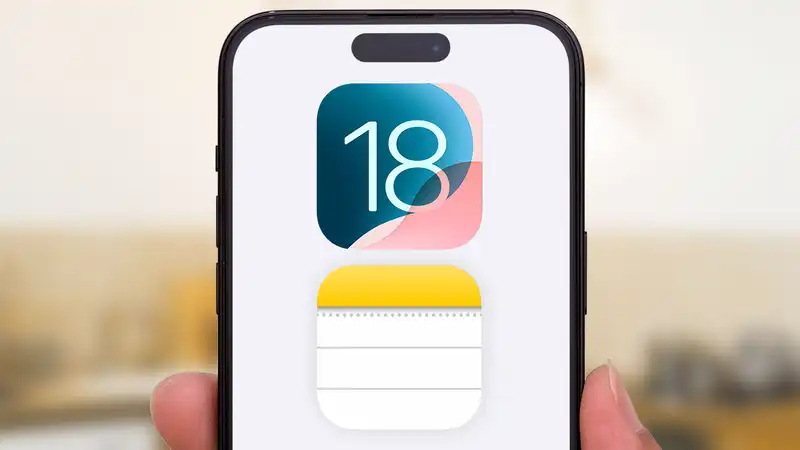 iOS 18 Notes - 5 Biggest Changes to Come to Your iPhone