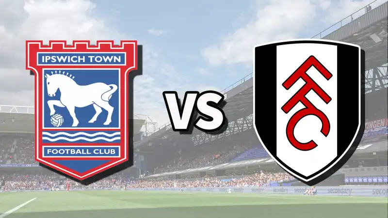 Ipswich Town vs Fulham Live Stream: How to Watch Premier League Matches Online and on TV, Team News